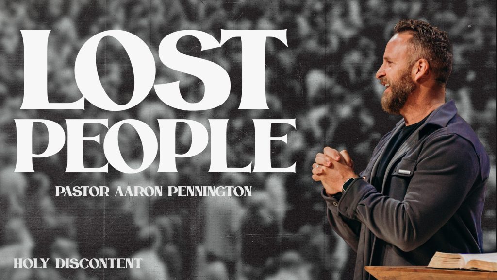 Lost People | Holy Discontent | Aaron Pennington