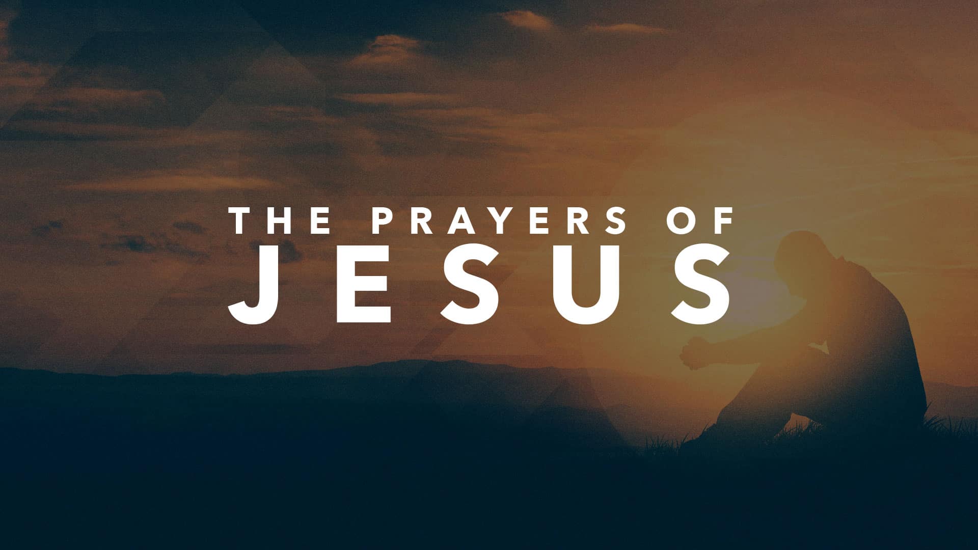 Prayers Of Jesus