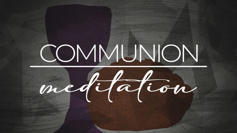 Communion Meditation Image