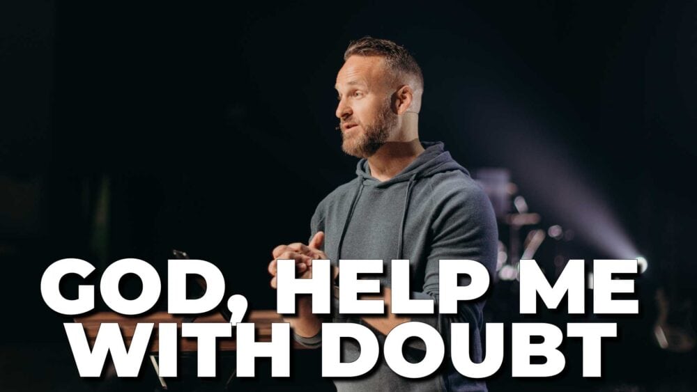 God, Help Me With Doubt Image