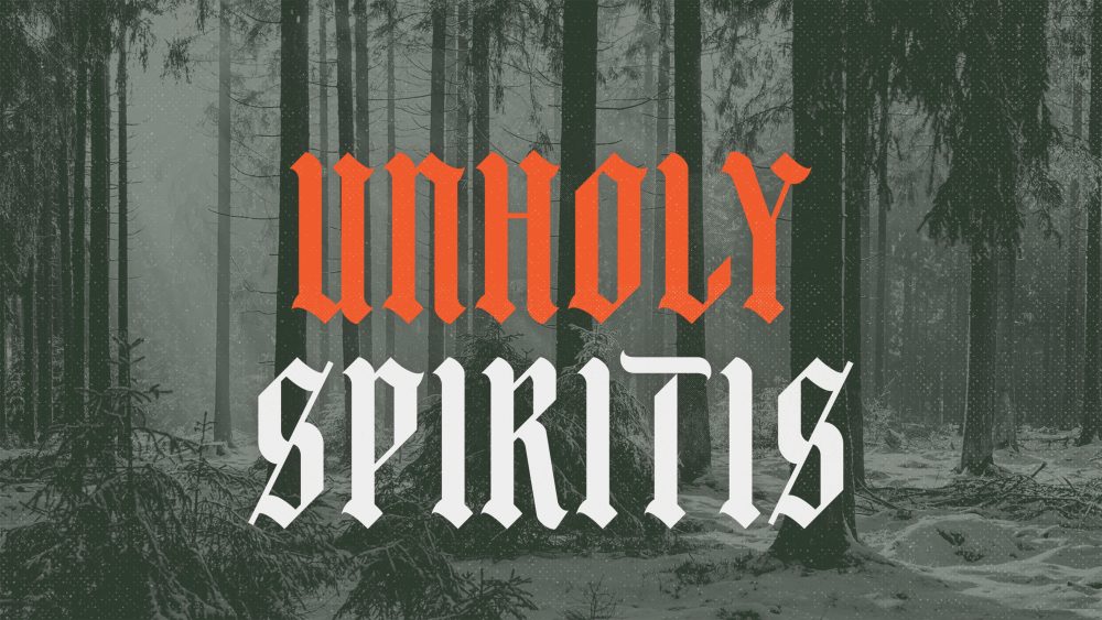 Unholy Spirits