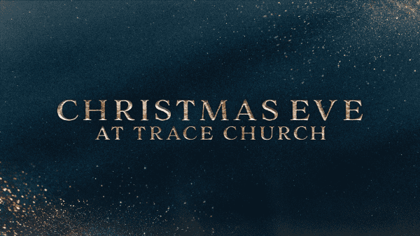 Christmas Eve at Trace 2025