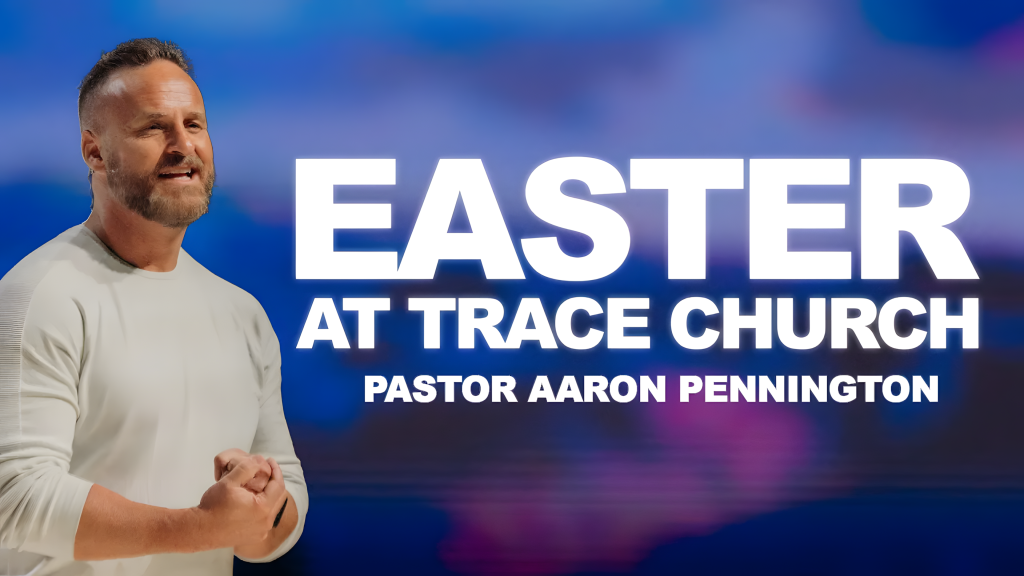Easter at Trace